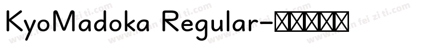 KyoMadoka Regular字体转换